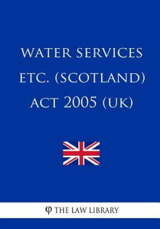 Water Services etc. (Scotland) Act 2005 (UK)