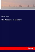 The Pleasures of Memory