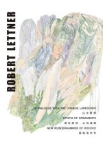 Robert Lettner - In Dialogue with the Chinese Landscape / Utopia of Ornaments / New Wunderkammer of Rococo