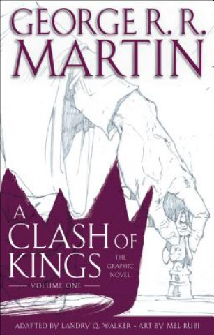 Clash of Kings: The Graphic Novel: Volume One
