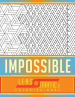 Impossible Coloring Book - LENS Traffic: 8.5 x 11 (21.59 x 27.94 cm)