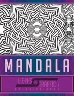 Mandala Coloring Book - LENS Traffic: 8.5 x 11 (21.59 x 27.94 cm)