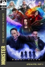 Monster: The Revelation of Wrath - Apocalypse, Part 2
