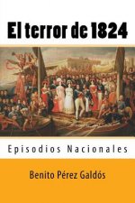 El terror de 1824: Episodios Nacionales