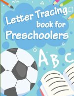 Letter Tracing Book for Preschoolers: letter tracing preschool, letter tracing, letter tracing kid 3-5, letter tracing preschool, letter tracing workb