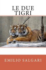 Le due tigri