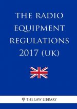 The Radio Equipment Regulations 2017 (UK)