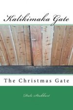 Kalikimaka Gate