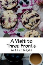 A Visit to Three Fronts