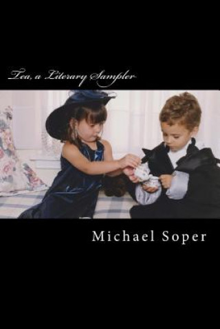 Tea, a Literary Sampler