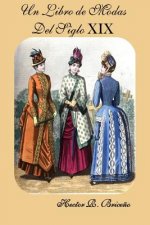Un Libro de Modas Del Siglo XIX