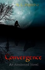 Convergence: An Awakened Novel