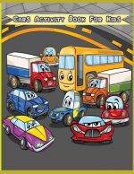 Cars Activity Book for Kids: Kids Activities Book with Fun and Challenge in Cars theme: Trace Lines and numbers, Coloring, Count the number, Dot-Do