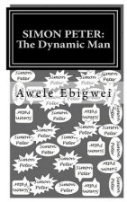 Simon Peter: The Dynamic Man