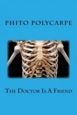 The Doctor Is A Friend