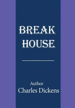 Break House