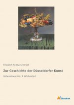 Zur Geschichte der Düsseldorfer Kunst