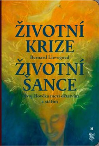 Životní krize Životní šance