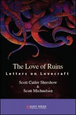 The Love of Ruins: Letters on Lovecraft