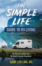 Simple Life Guide to RV Living