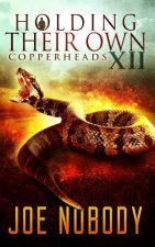 Holdinig Their Own XII: Copperheads