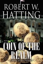 Coin of the Realm: Jimmy Hart Series Book 4