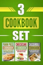 3 Cookbook Set: Panini Press Cookbook, Cheesecake Cookbook & Casserole Cookbook