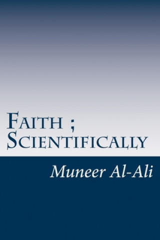 Faith; Scientifically: (b&w)