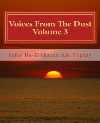 Voices From The Dust: Volume 3