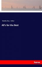 All's for the Best