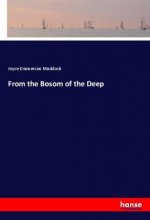 From the Bosom of the Deep