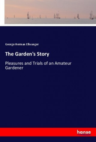 The Garden's Story