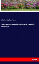 The Life andTtimes of William Harris Crawford, of Georgia