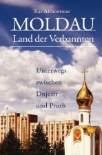 Moldau, Land der Verbannten