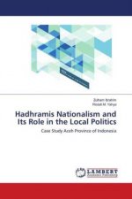 Hadhramis Nationalism and Its Role in the Local Politics