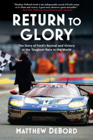 Return to Glory: The Story of Fordas Revival and Victory at the Toughest Race in the World
