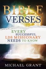 Bible Verses Every Successful Lds Missionary Needs to Know