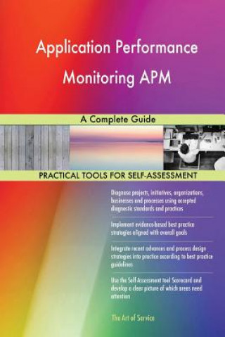 Application Performance Monitoring APM: A Complete Guide