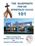 The Blueprints for an Apostolic House