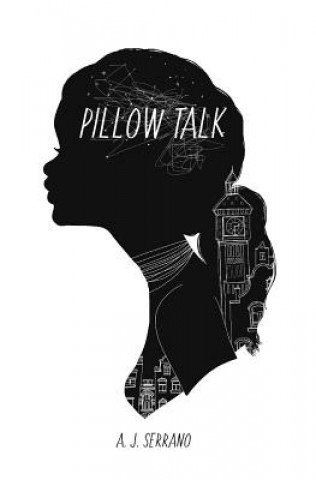 Pillow Talk (A J Serrano)(Brožovaná)