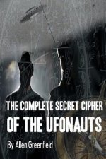 The Complete SECRET CIPHER Of the UfOnauts
