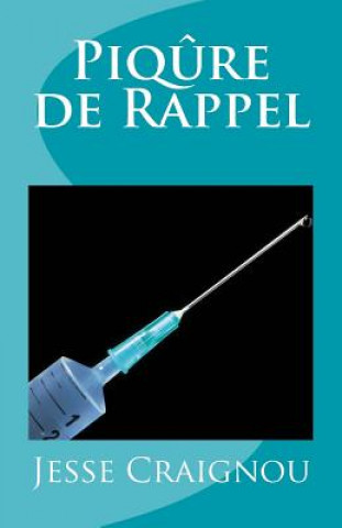 Piqure de Rappel