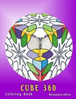 Cube 360 Coloring Book: Cube 360 Coloring Book Benjamin D Allen