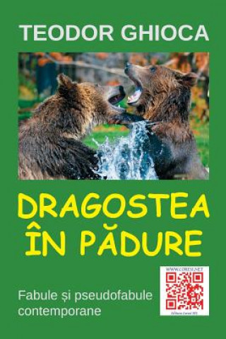 Dragostea in Padure: Fabule Si Pseudofabule Contemporane