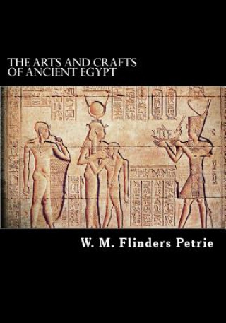 The Arts and Crafts of Ancient Egypt