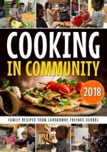 Cooking in Community: Family Recipes from Lansdowne Friends School