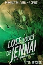 Lost Souls of Jennai: Formerly The Wiles of Devils