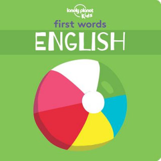 Lonely Planet Kids First Words - English (Planet Lonely)(Leporelo)