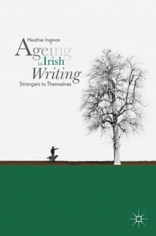 Ageing in Irish Writing