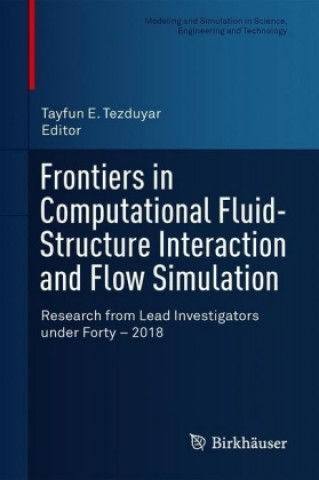 Frontiers in Computational Fluid-Structure Interaction and Flow Simulation